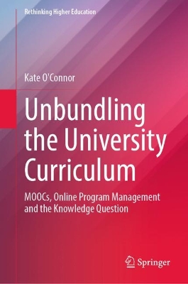 Book cover for Unbundling the University Curriculum