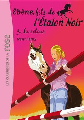 Book cover for Ebene, Fils de L'Etalon Noir 03 - Le Retour