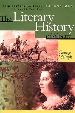 Cover of The Literary History of Alberta Volume One