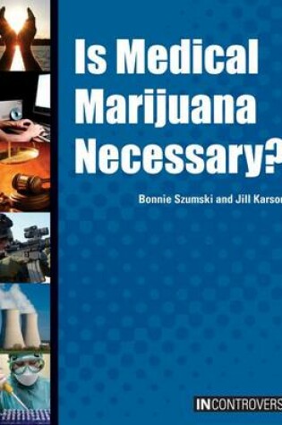 Cover of Is Medical Marijuana Necessary?