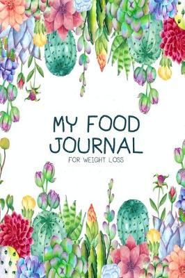 Book cover for My Food Journal for Weight Loss