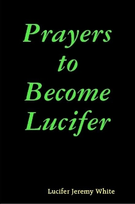 Book cover for Prayers to Become Lucifer