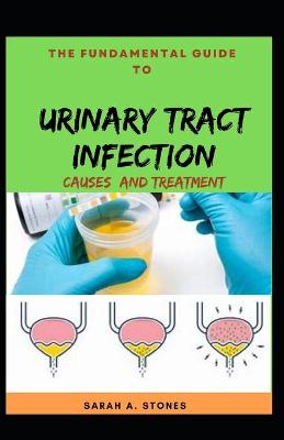 Book cover for The Fundamental Guide To Urinary Tract Infection