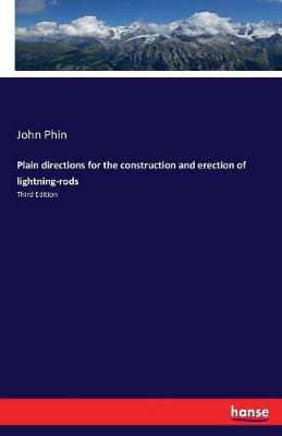 Book cover for Plain directions for the construction and erection of lightning-rods