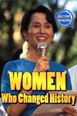 Cover of History Makers: Women Who Changed History