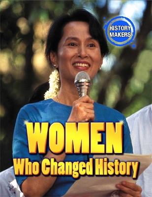 Cover of History Makers: Women Who Changed History