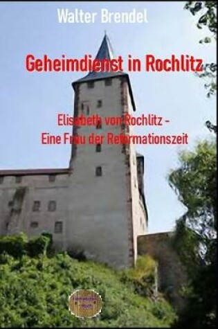 Cover of Geheimdienst in Rochlitz