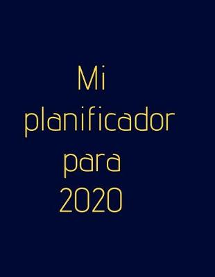 Book cover for Mi planificador para 2020