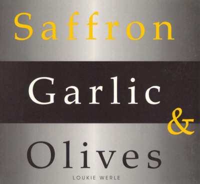 Book cover for Saffron, Garlic and Olives