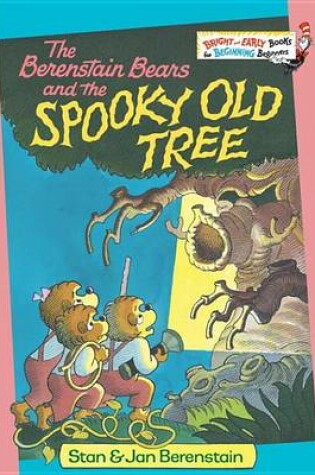 Cover of The Berenstain Bears and the Spooky Old Tree