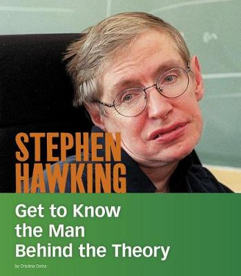 Book cover for Stephen Hawking: Get to Know the Man Behind the Theory (People You Should Know)