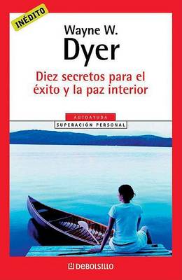 Book cover for Diez Secretos Para el Exito y la Paz Interior