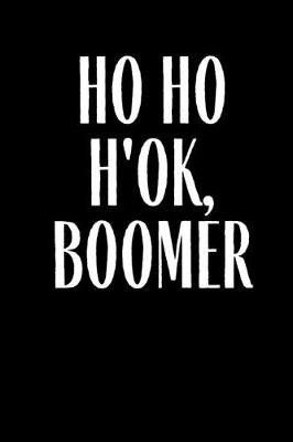 Book cover for HO HO H'OK Boomer