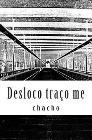 Cover of Desloco Traco Me