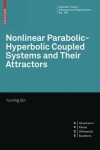 Book cover for Nonlinear Parabolic-Hyperbolic Coupled Systems and Their Attractors