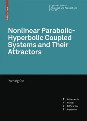 Book cover for Nonlinear Parabolic-Hyperbolic Coupled Systems and Their Attractors