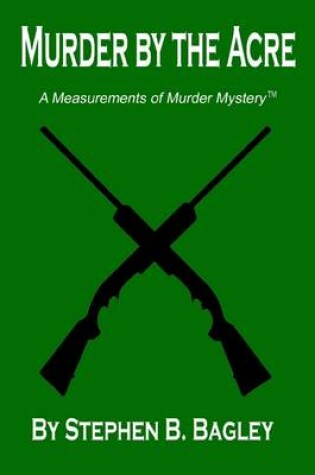 Cover of Murder by the Acre: A Measurements of Murder Mystery