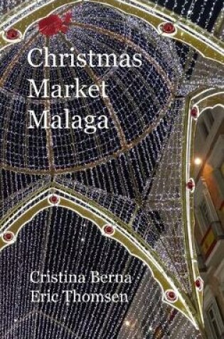 Cover of Christmas Market Malaga