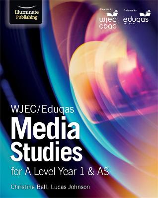 Book cover for WJEC/Eduqas Media Studies for A Level Year 1 & AS: Student Book