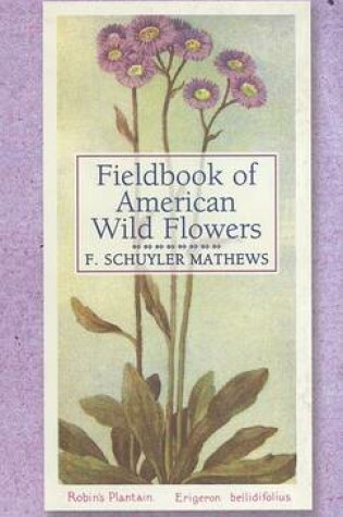 Cover of Fieldbook of American Wild Flowers