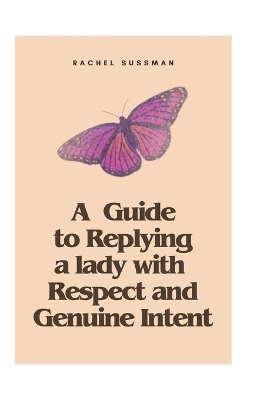 Book cover for A Guide to Replying to a Lady with Respect and Genuine Intent