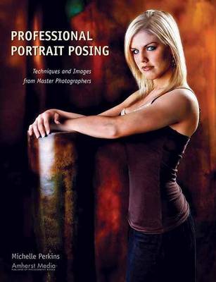 Book cover for Professional Portrait Posing: Techniques and Images from Master Photographers