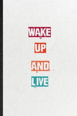 Book cover for Wake Up And Live