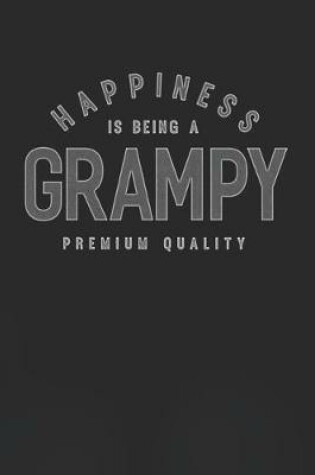 Cover of Happiness Is Being A Grampy Premium Quality