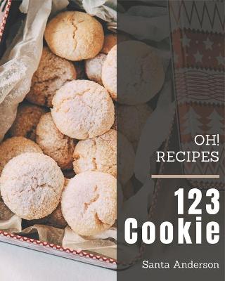 Book cover for Oh! 123 Cookie Recipes