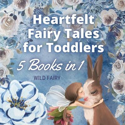 Book cover for Heartfelt Fairy Tales for Toddlers