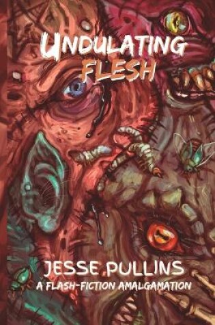 Cover of Undulating Flesh