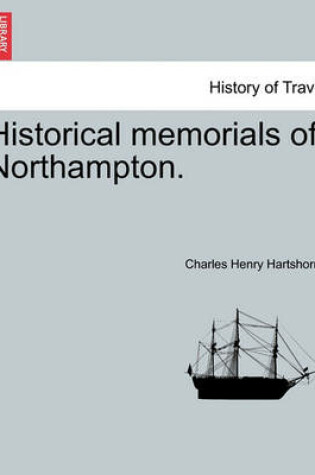 Cover of Historical Memorials of Northampton.