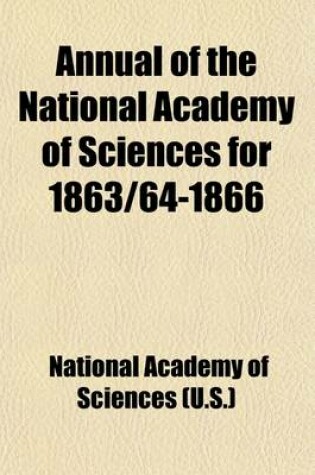 Cover of Annual of the National Academy of Sciences for 1863-64-1866