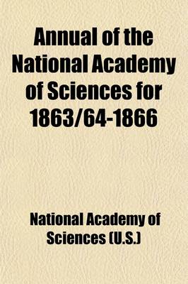 Book cover for Annual of the National Academy of Sciences for 1863-64-1866