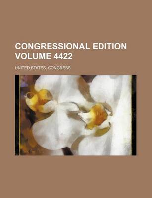 Book cover for Congressional Edition Volume 4422