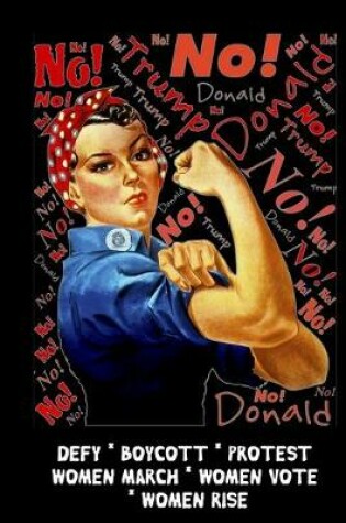 Cover of No Donald Trump - Defy - Boycott - Protest