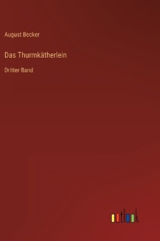 Cover of Das Thurmkätherlein