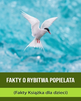 Book cover for Fakty o Rybitwa popielata (Fakty Ksi&#261;&#380;ka dla dzieci)