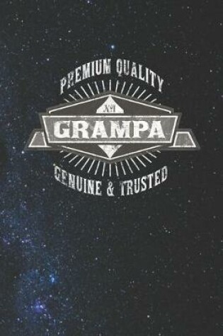 Cover of Premium Quality No1 Grampa Genuine & Trusted