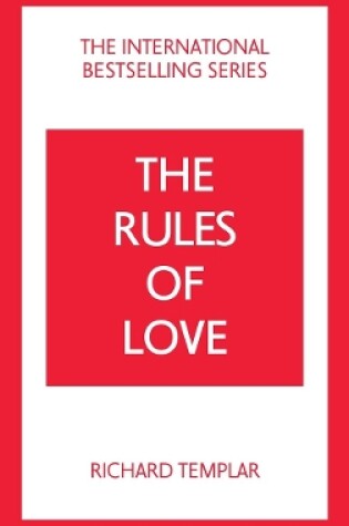 Cover of The Rules of Love: A Personal Code for Happier, More Fulfilling Relationships