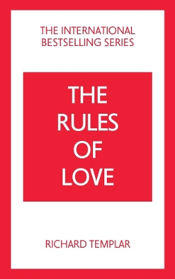 Book cover for The Rules of Love: A Personal Code for Happier, More Fulfilling Relationships