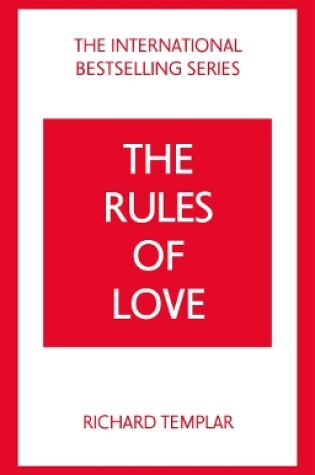 Cover of The Rules of Love: A Personal Code for Happier, More Fulfilling Relationships