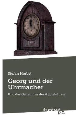 Book cover for Georg und der Uhrmacher