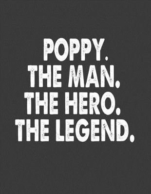 Book cover for Poppy the Man the Hero the Legend