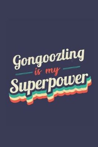 Cover of Gongoozling Is My Superpower