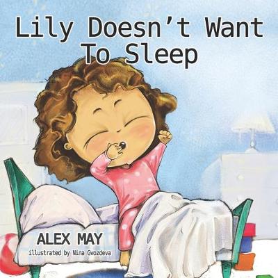 Book cover for Lily Doesn't Want To Sleep