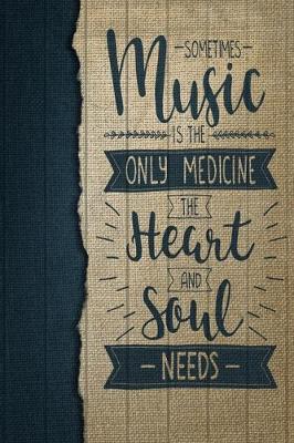 Book cover for Sometimes Music Is The Only Music The Heart And Soul Need