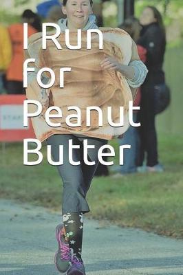 Book cover for I Run for Peanut Butter