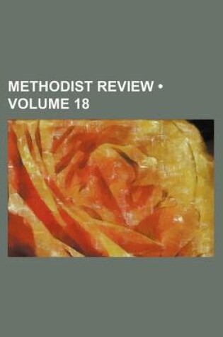 Cover of Methodist Review (Volume 18)