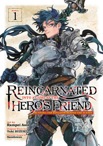 Book cover for Reincarnated Into a Game as the Hero's Friend: Running the Kingdom Behind the Scenes (Manga) Vol. 1